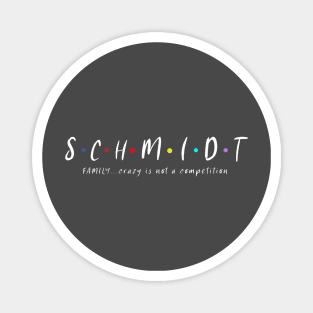 SCHMIDT LAST NAME SURNAME FAMILY T-SHIRT Magnet